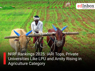 NIRF Rankings 2025: IARI Tops, Private Universities Like LPU and Amity Rising in Agriculture Category