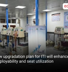 New upgradation plan for ITI will enhance employability and seat utilization
