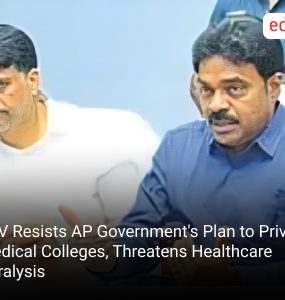 PAV Resists AP Government's Plan to Privatize Medical Colleges, Threatens Healthcare Paralysis