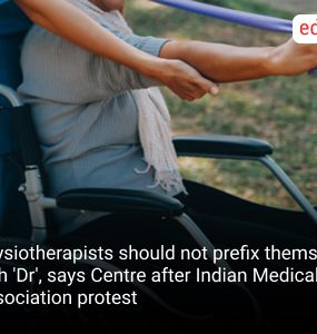 Physiotherapists should not prefix themselves with 'Dr', says Centre after Indian Medical Association protest