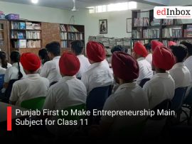 Punjab First to Make Entrepreneurship Main Subject for Class 11
