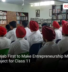 Punjab First to Make Entrepreneurship Main Subject for Class 11