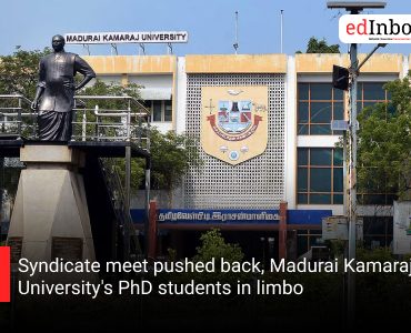 Syndicate meet pushed back, Madurai Kamaraj University's PhD students in limbo
