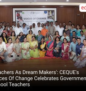 'Teachers As Dream Makers': CEQUE's Voices Of Change Celebrates Government School Teachers