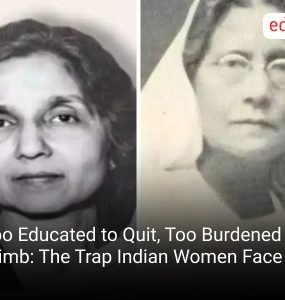 Too Educated to Quit, Too Burdened to Climb: The Trap Indian Women Face
