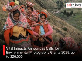 Vital Impacts Announces Calls for Environmental Photography Grants 2025, up to $20,000