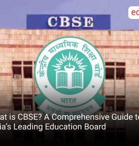 What is CBSE? A Comprehensive Guide to India’s Leading Education Board