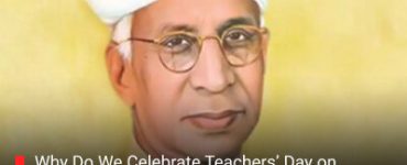 Why Do We Celebrate Teachers’ Day on Dr. Sarvepalli Radhakrishnan’s Birthday? An Inspiring Story for Every Student