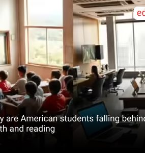 Why are American students falling behind in Math and reading