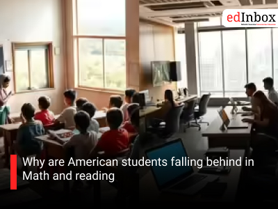Why are American students falling behind in Math and reading