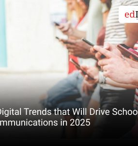 5 Digital Trends that Will Drive School Communications in 2025
