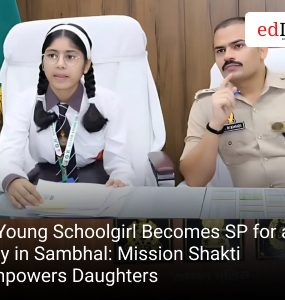 A Young Schoolgirl Becomes SP for a Day in Sambhal: Mission Shakti Empowers Daughters
