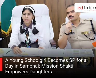 A Young Schoolgirl Becomes SP for a Day in Sambhal: Mission Shakti Empowers Daughters