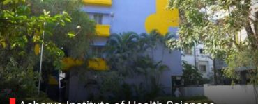 Acharya Institute of Health Sciences, Bengaluru: An Overview