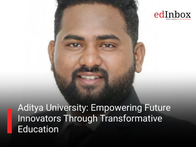 Aditya University: Empowering Future Innovators Through Transformative Education