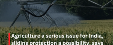 Agriculture a serious issue for India sliding protection a possibility says economist Pravin Krishna