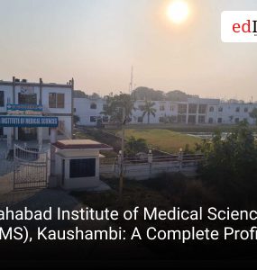 Allahabad Institute of Medical Sciences (AIMS), Kaushambi: A Complete Profile
