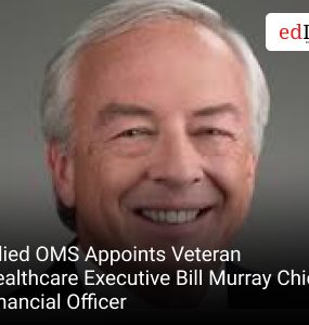 Allied OMS Appoints Veteran Healthcare Executive Bill Murray Chief Financial Officer