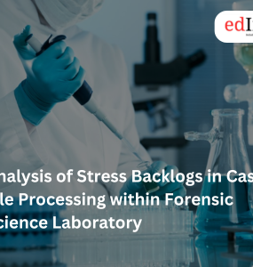 Analysis of Stress Backlogs in Case-File Processing within Forensic Science Laboratory