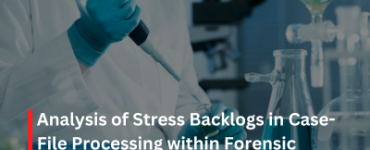 Analysis of Stress Backlogs in Case-File Processing within Forensic Science Laboratory