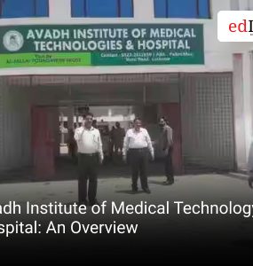 Avadh Institute of Medical Technology and Hospital: An Overview