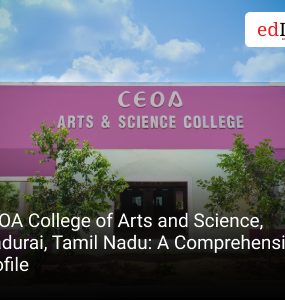CEOA College of Arts and Science, Madurai, Tamil Nadu: A Comprehensive Profile