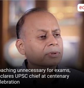 Coaching unnecessary for exams, declares UPSC chief at centenary celebration
