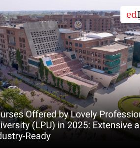 Courses Offered by Lovely Professional University (LPU) in 2025: Extensive and Industry-Ready