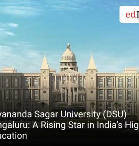 Dayananda Sagar University (DSU) Bengaluru: A Rising Star in India’s Higher Education
