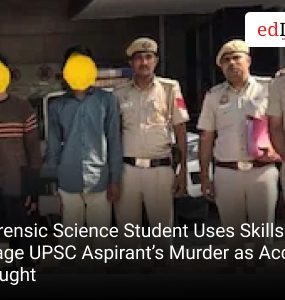 Forensic Science Student Uses Skills to Stage UPSC Aspirant’s Murder as Accident, Caught