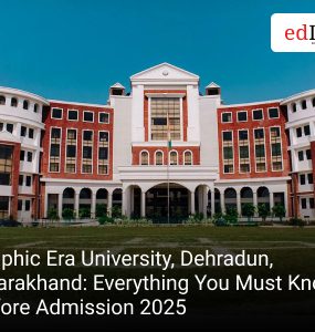 Graphic Era University, Dehradun, Uttarakhand: Everything You Must Know Before Admission 2025