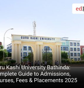 Guru Kashi University Bathinda: Complete Guide to Admissions, Courses, Fees & Placements 2025