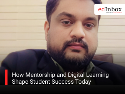 How Mentorship and Digital Learning Shape Student Success Today