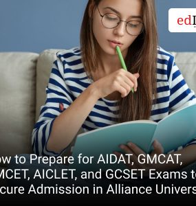 How to Prepare for AIDAT, GMCAT, GMCET, AICLET, and GCSET Exams to Secure Admission in Alliance University