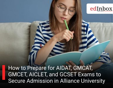 How to Prepare for AIDAT, GMCAT, GMCET, AICLET, and GCSET Exams to Secure Admission in Alliance University
