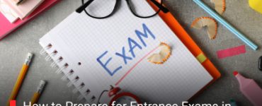 How to Prepare for Entrance Exams in 30 Days