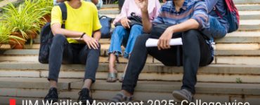 IIM Waitlist Movement 2025: College-wise Analysis and What to Watch Out for This Year