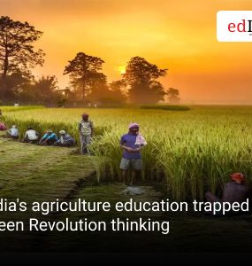 India's agriculture education trapped in Green Revolution thinking