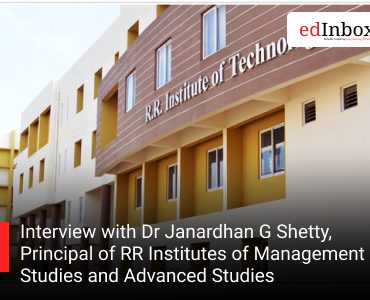 Interview with Dr Janardhan G Shetty, Principal of RR Institutes of Management Studies and Advanced Studies