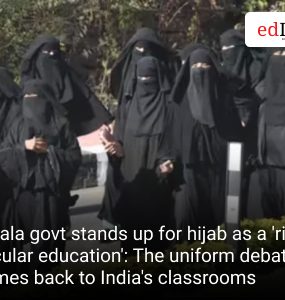 Kerala govt stands up for hijab as a 'right to secular education': The uniform debate comes back to India's classrooms