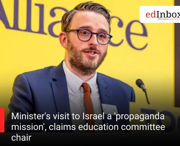 Minister's visit to Israel a 'propaganda mission', claims education committee chair