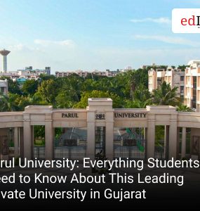 Parul University: Everything Students Need to Know About This Leading Private University in Gujarat