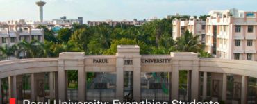 Parul University: Everything Students Need to Know About This Leading Private University in Gujarat