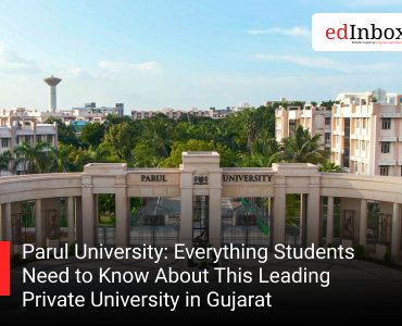 Parul University: Everything Students Need to Know About This Leading Private University in Gujarat