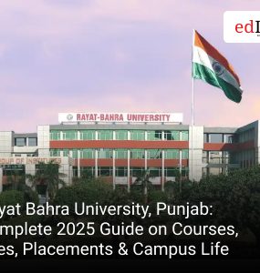 Rayat Bahra University, Punjab: Complete 2025 Guide on Courses, Fees, Placements & Campus Life