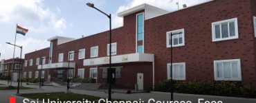 Sai University Chennai: Courses, Fees, Admission & Campus Insights