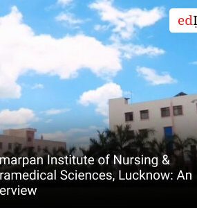 Samarpan Institute of Nursing & Paramedical Sciences, Lucknow: An Overview
