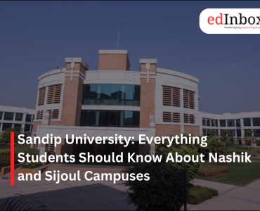 Sandip University Everything Students Should Know About Nashik and Sijoul Campuses