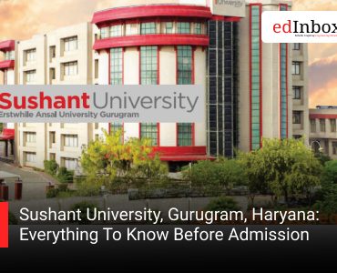 Sushant University, Gurugram, Haryana: Everything To Know Before Admission