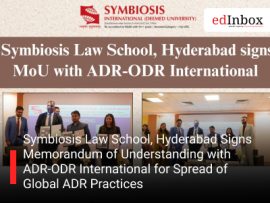 Symbiosis Law School, Hyderabad Signs Memorandum of Understanding with ADR-ODR International for Spread of Global ADR Practices